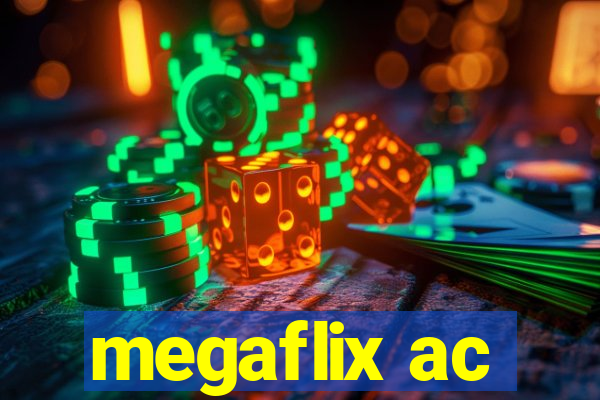 megaflix ac